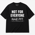 Camiseta Not For Every One